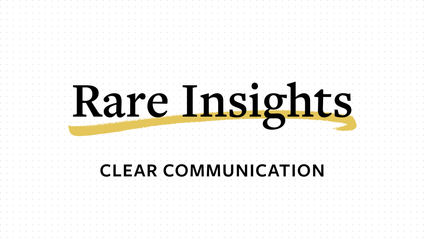 Rare Insights: Clear Communication
