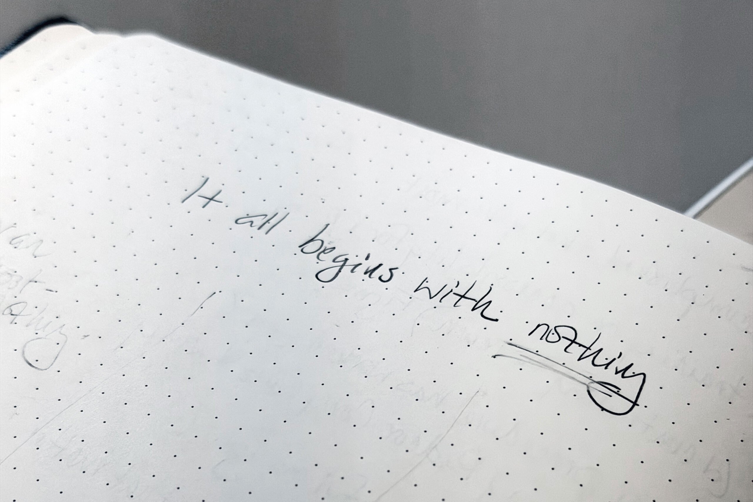 It begins with nothing