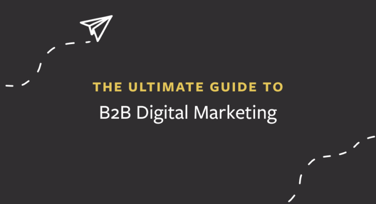 The Ultimate Guide to B2B Digital Marketing - Rare Bird, Inc.